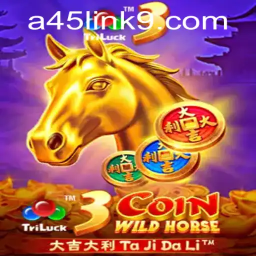 Exploring the Excitement of 3CoinWildHorse with A45 Link