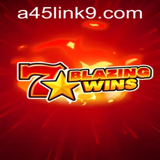 BlazingWins: The Ultimate Gaming Experience with A45 Link