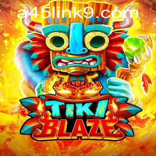 TikiBlaze: Unleashing the Adventure with A45 Link